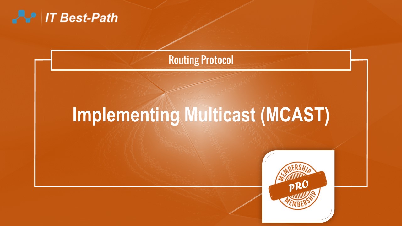 Lmplementing multicast mcast it best path